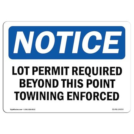 Signmission OSHA Notice Sign, 18" Height, 24" Wide, Lot Permit Required Beyond This Point Towing Sign, Landscape OS-NS-D-1824-L-14050